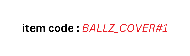 item code BALLZ COVER 1