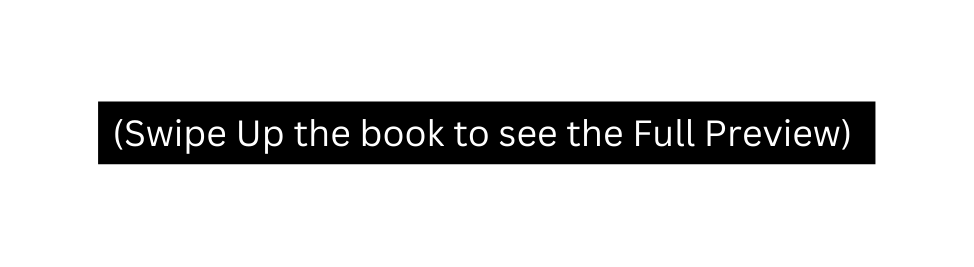 Swipe Up the book to see the Full Preview